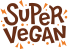 Super Vegan